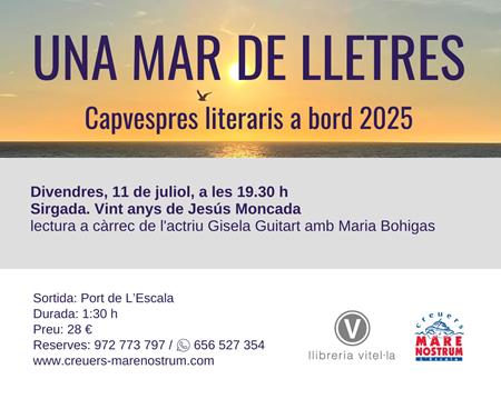 Divendres 11 de juliol: Una Mar de LLetres. SIRGADA. "Camí de sirga", de Jesús Moncada | 