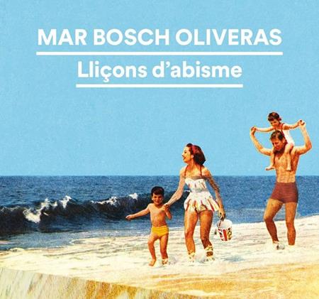 24 de gener: "Lliçons d'abisme", de Mar Bosch | 