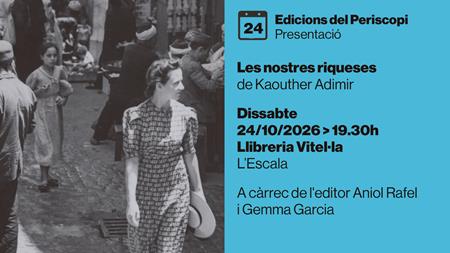 24 d'octubre: "LES NOSTRES RIQUESES", de Kaouther Adimi | 
