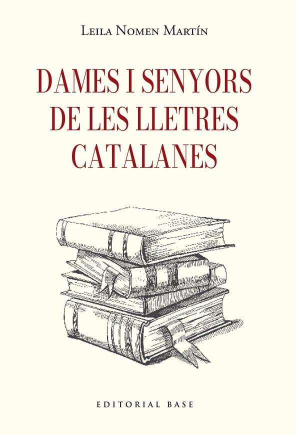 Dames i senyors de les lletres catalanes | 9791387728410 | NOMEN MARTIN, LEILA