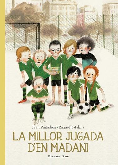 La millor jugada d'en Madani | 9788412267730 | , Fran Pintadera