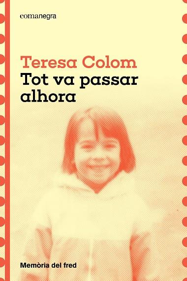 Tot va passar alhora | 9788410161788 | Colom, Teresa