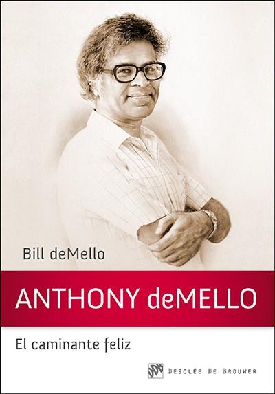 Anthony deMello, el caminante feliz | 9788433027559 | deMello, Bill