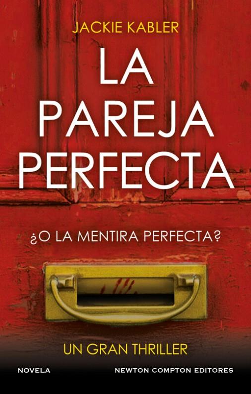 La pareja perfecta. El fenómeno del thriller psicológico británico. Un millón de | 9788410080263 | Kabbler, Jackier