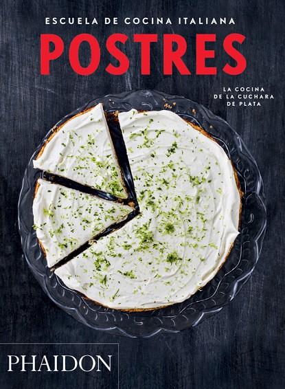 ESP ESCUELA DE COCINA ITALIANA - POSTRES | 9780714870854 | EDITORS, PHAIDON