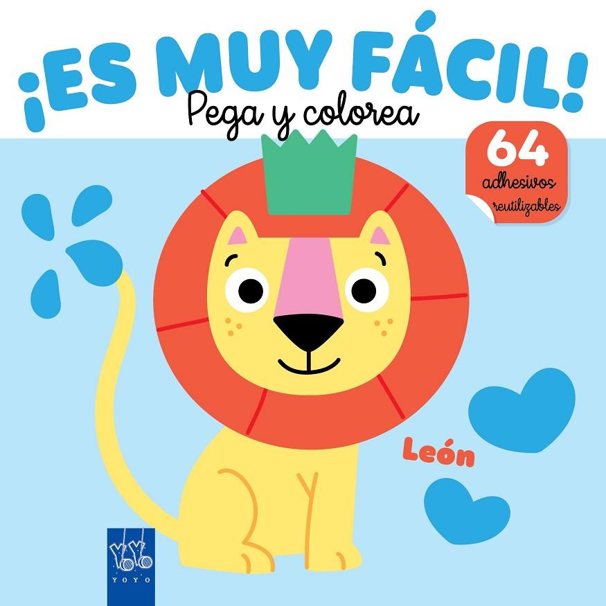 ¡Es muy fácil! Pega y colorea. León | 9788408295655 | YOYO