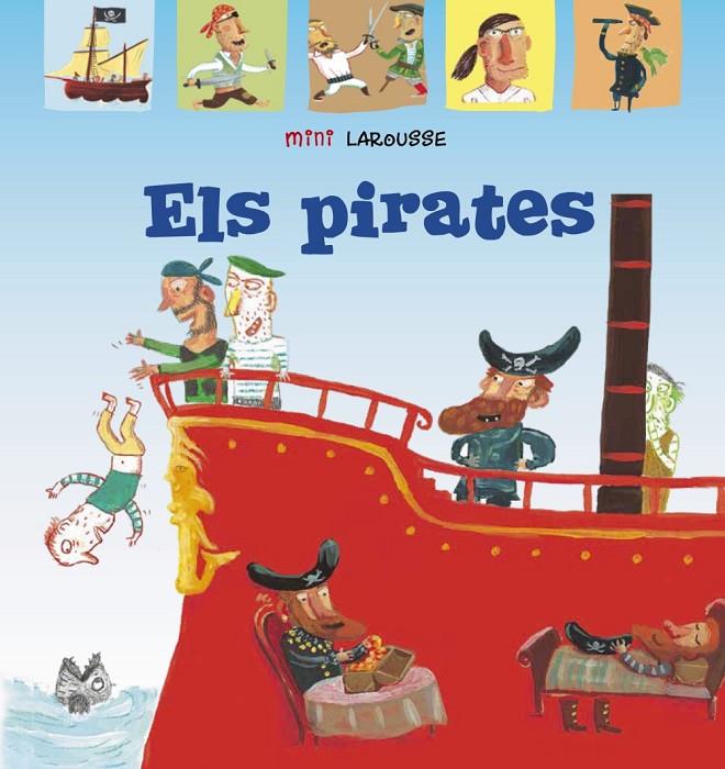 Els pirates | 9788418100062 | Larousse Editorial