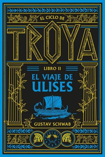 El ciclo de Troya. Libro 2: El viaje de Ulises | 9791388154102 | Schwab, Gustav