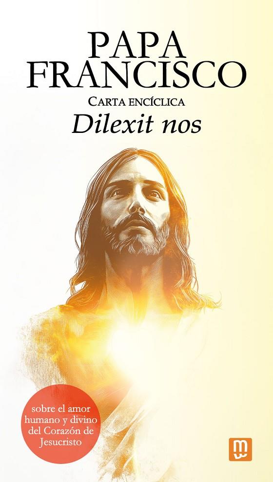 Carta encíclica 'Dilexit nos' del papa Francisco sobre el amor humano y divino d | 9788427150065 | Bergoglio, Papa Francisco Jorge Mario