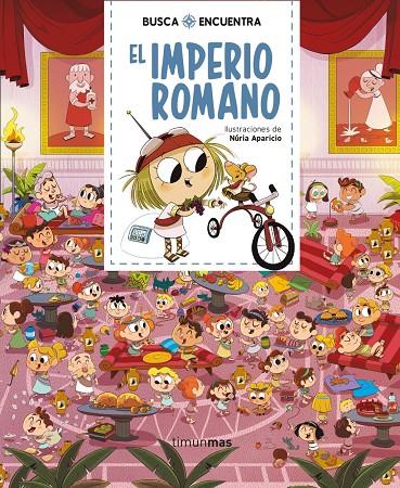 Busca y encuentra. El Imperio romano | 9788408222378 | Aparicio, Nuria