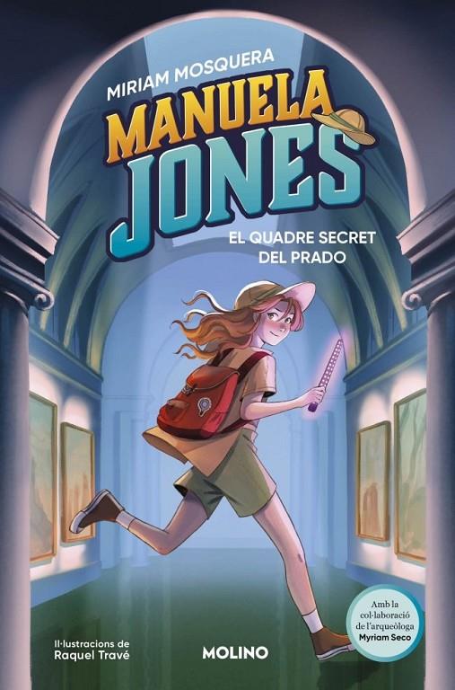 Manuela Jones (edició en català) 3 - El quadre secret del Prado | 9788427249592 | Mosquera, Miriam / , Myriam Seco Álvarez