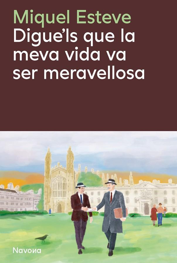 Digue'ls que la meva vida va ser meravellosa | 9788410180475 | Esteve Valldepérez, Miquel