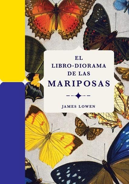 El libro-diorama de las mariposas | 9788410380134 | , JAMES LOWEN