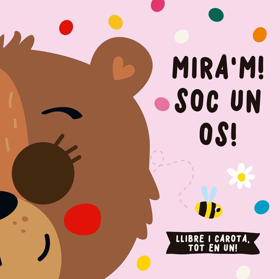 Mira'm! Soc un os! | 9788412641554 | de Beer, Esther / Louwers, Tanja / Studio Imagebooks