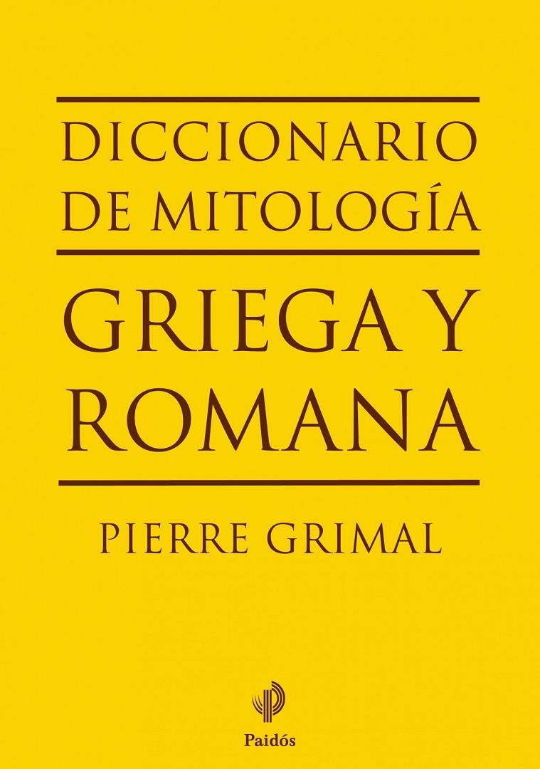 Diccionario de mitología griega y romana | 9788449324574 | Grimal, Pierre