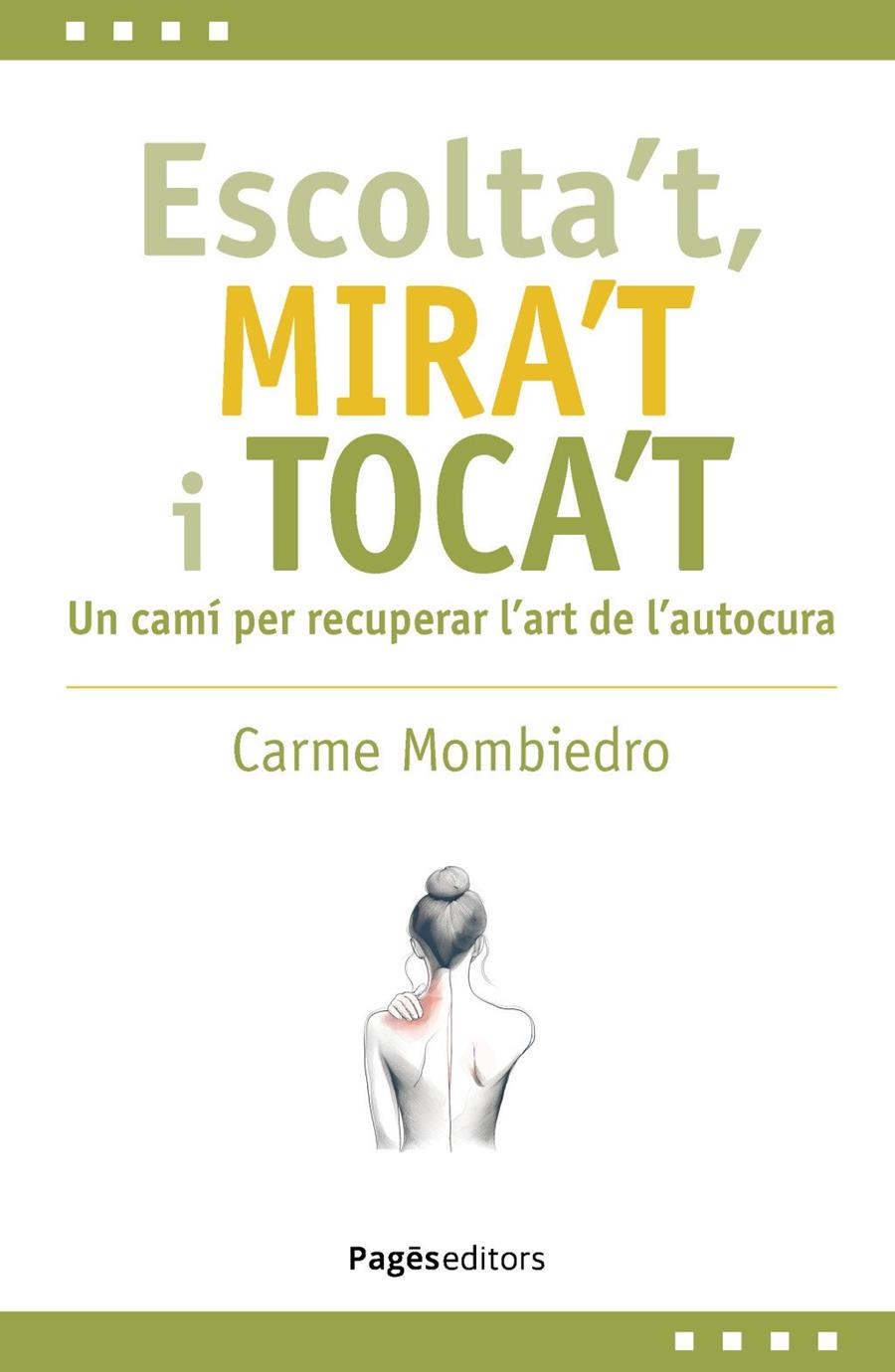 Escolta't, mira't i toca't | 9788413036731 | Mombiedro de Castellarnau, Carme