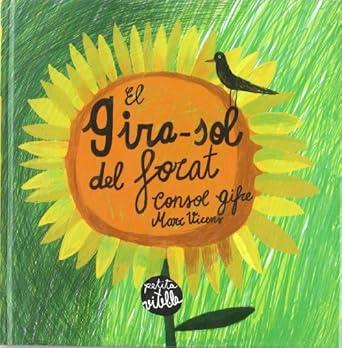 Gira-sol del forat | 9788493529550 | Consol Gifre