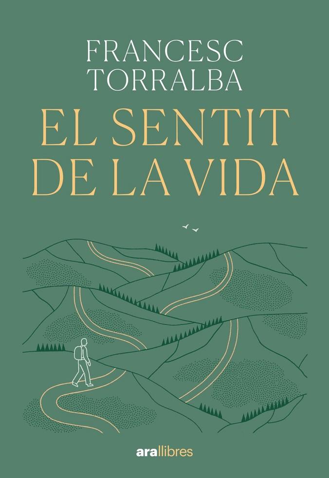El sentit de la vida | 9788411731720 | , Francesc Torralba / Torralba Rosselló, Francesc