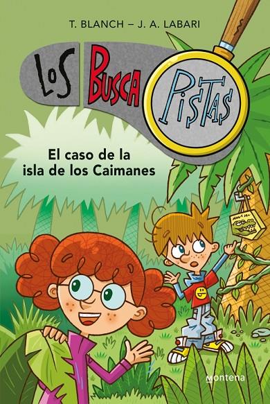 Los BuscaPistas 5 - El caso de la isla de los caimanes | 9788490431511 | Blanch, Teresa / Labari, José Ángel