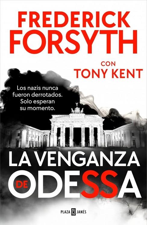 La venganza de Odessa | 9788401038532 | Forsyth, Frederick / Kent, Tony