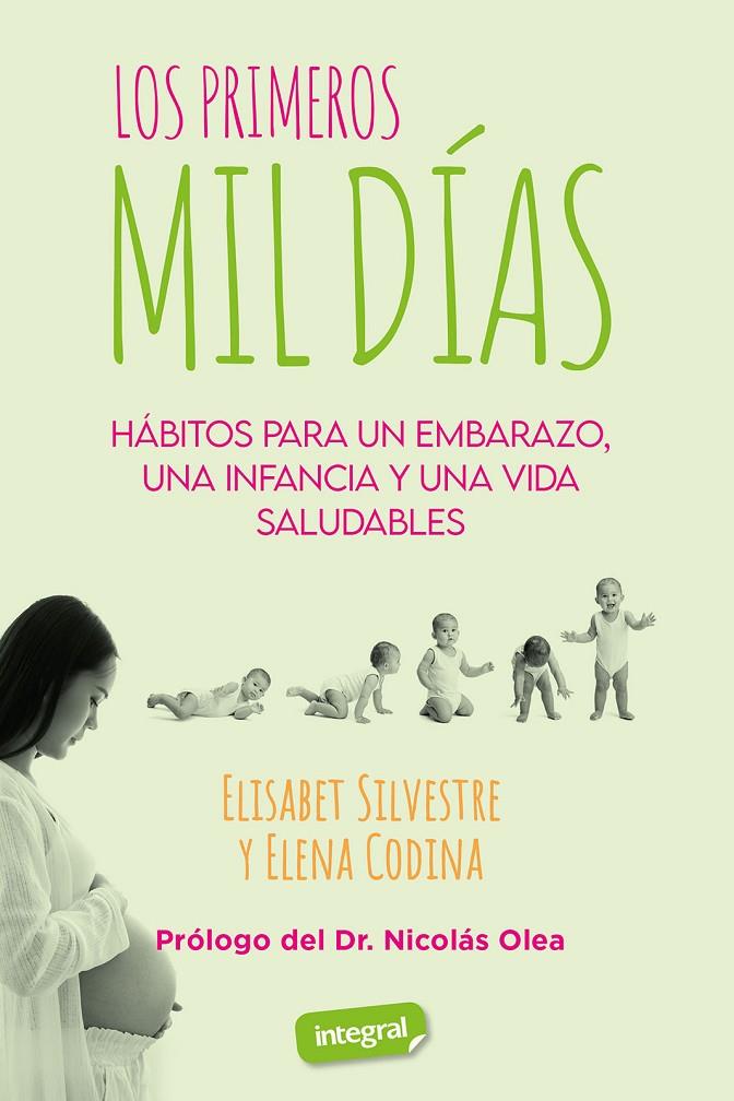 Los primeros 1.000 días | 9788491182733 | Silvestre, Elisabet / Codina, Elena