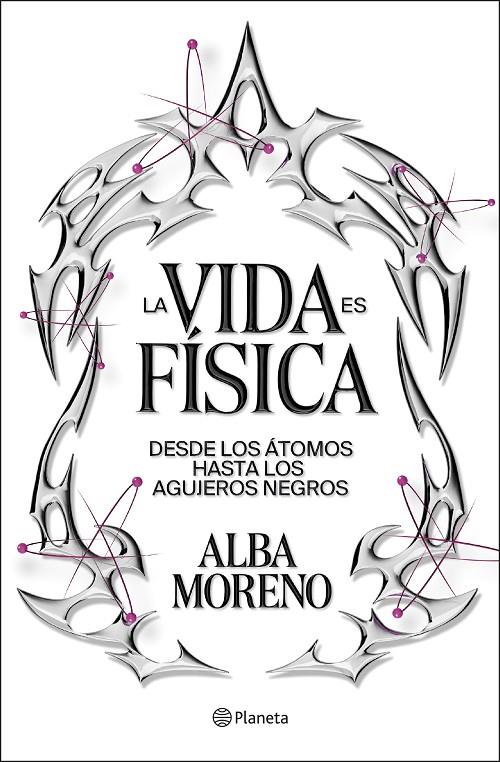 La vida es física | 9788408299554 | Moreno, Alba