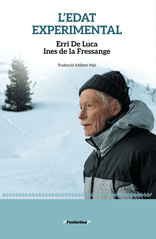 L'edat experimental | 9788413588827 | Erri De Luca, Erri De Luca