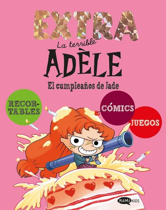 La terrible Adèle Extra 2. El cumpleaños de Jade | 9791387744267 | , Mr Tan