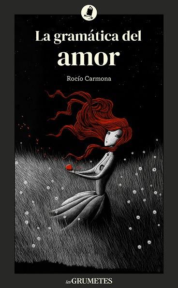 La gramática del amor | 9788424675905 | Carmona, Rocío