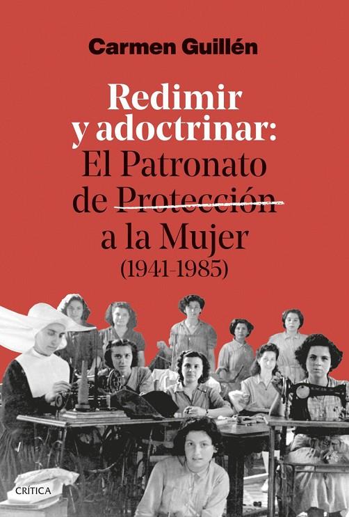 Redimir y adoctrinar | 9788491998280 | Guillén Lorente, Carmen
