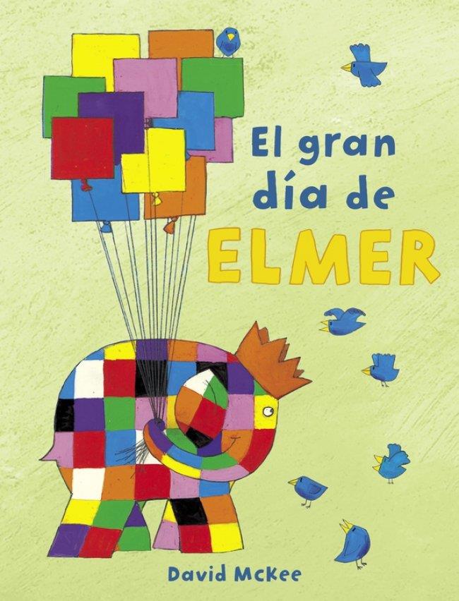 Elmer. Un cuento - El gran día de Elmer | 9788448851897 | McKee, David