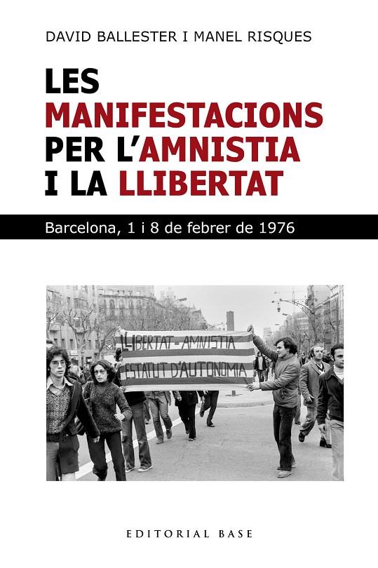 Les manifestacions per l'amnistia i la llibertat | 9791387728281 | Ballester, David / Risques Corbella, Manel