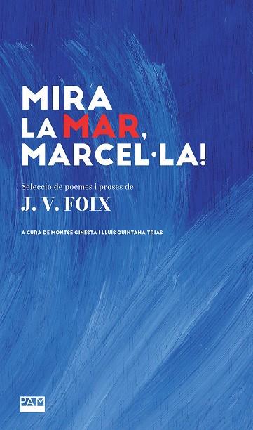 Mira la mar, Marcel·la! | 9788491914068 | Foix, J.V.