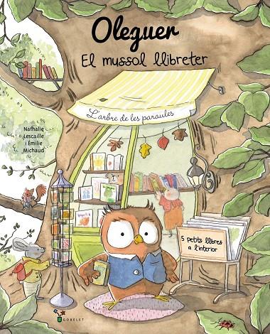Oleguer. El mussol llibreter | 9788413495460 | Lescaille, Nathalie