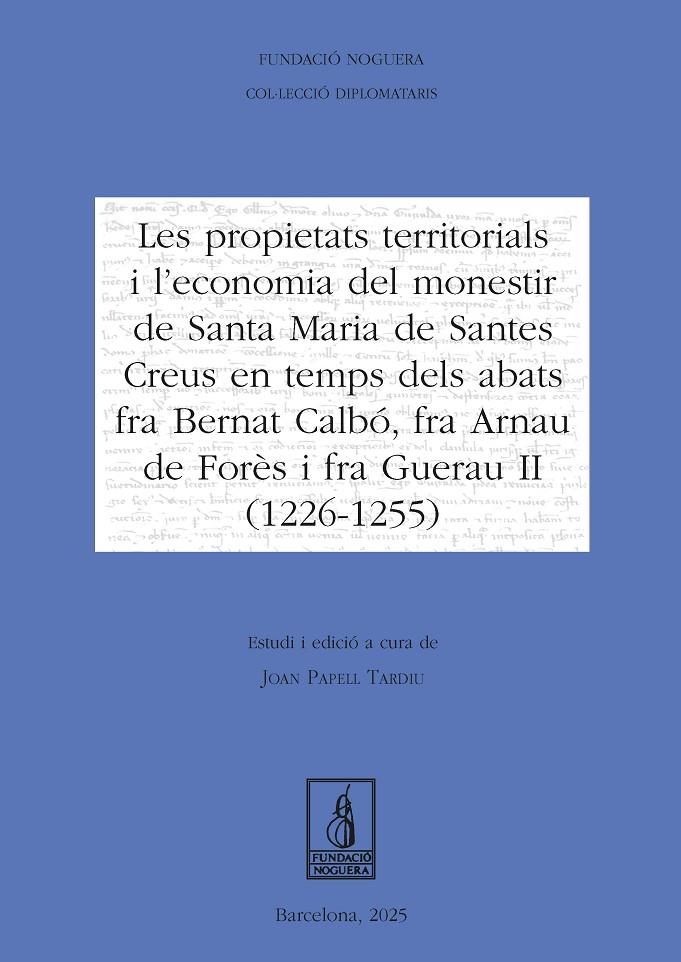 Les propietats territorials i l'economia del monestir de Santa Maria de Santes C | 9788413036236 | Papell Tardiu, Joan
