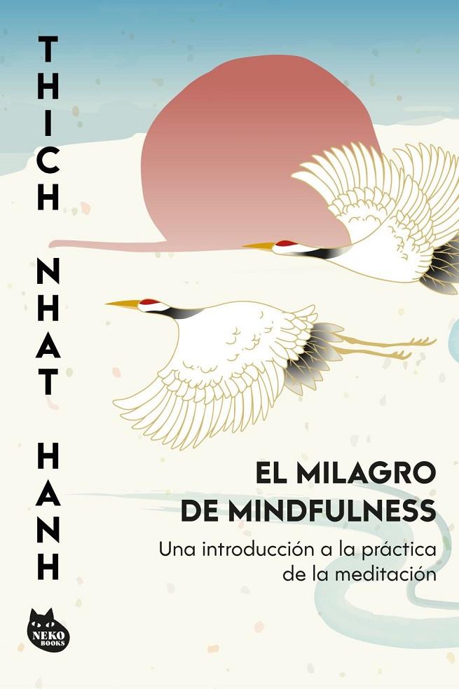 El milagro de mindfulness | 9788410427457 | Hanh, Thich Nhat