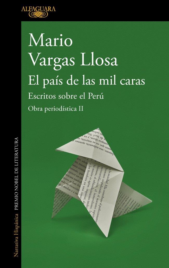 El país de las mil caras: Escritos sobre el Perú (Obra periodística Vargas Llosa | 9788420460406 | Vargas Llosa, Mario