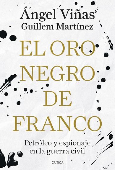 El oro negro de Franco | 9788491998181 | Martínez Molinos, Guillem / Viñas, Ángel