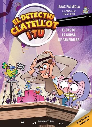 Detectiu Clatellot i tu 4. El cas de la cursa de paneroles | 9791387782610 | Isaac Palmiola / Fuego, Fran