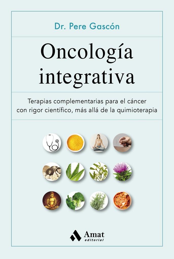 Oncología integrativa | 9788497355629 | Gascón Vilaplana, Pere