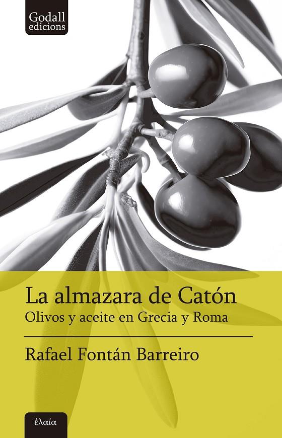 La almazara de Catón | 9788412904369 | Fontán Barreiro, Rafael