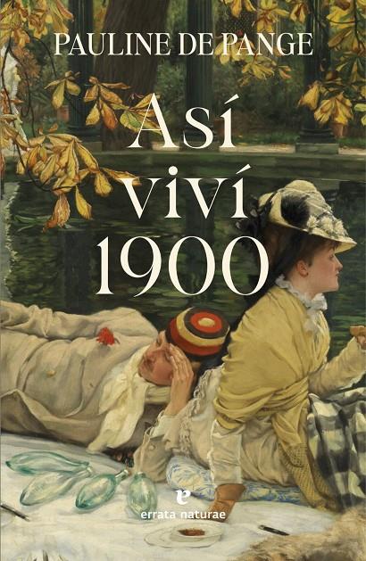 Así viví 1900 | 9791387597269 | de Pange, Pauline
