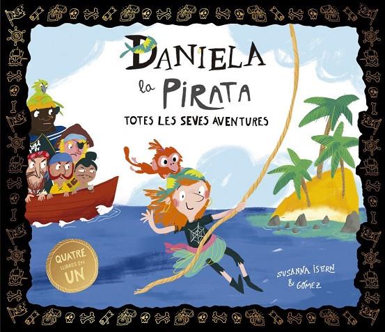 Daniela la Pirata. Totes les seves aventures | 9788410406704 | Isern, Susanna