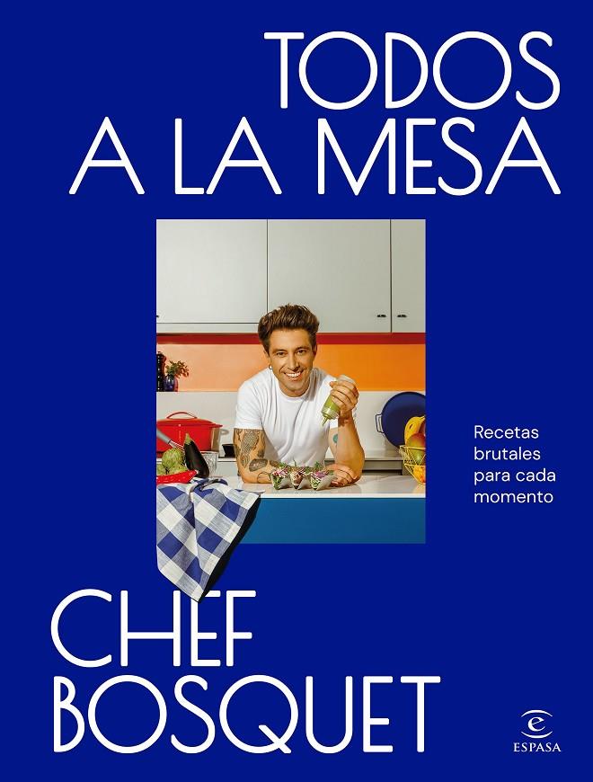 Todos a la mesa | 9788467074512 | , Chef Bosquet