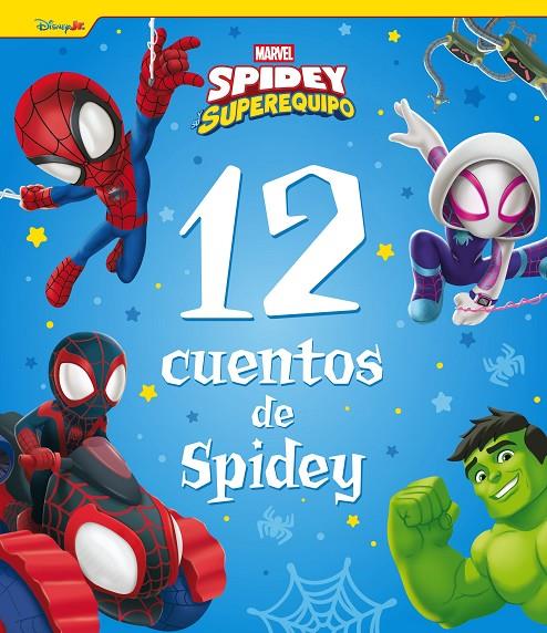 Spidey y su superequipo. 12 cuentos de Spidey | 9788410362130 | Marvel