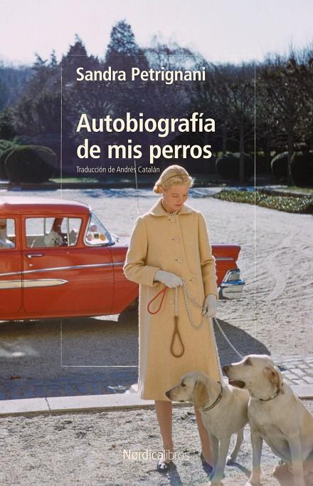 Autobiografía de mis perros | 9791387922467 | Petrignani, Sandra