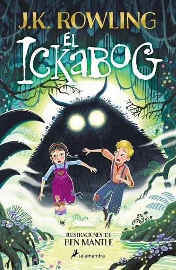 El ickabog (edición con ilustraciones de Ben Mantle) | 9788419868633 | Rowling, J.K.