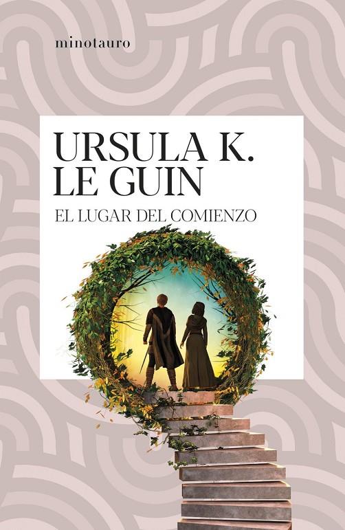 El lugar del comienzo | 9788445022023 | Ursula K. Le Guin, Ursula K. Le Guin