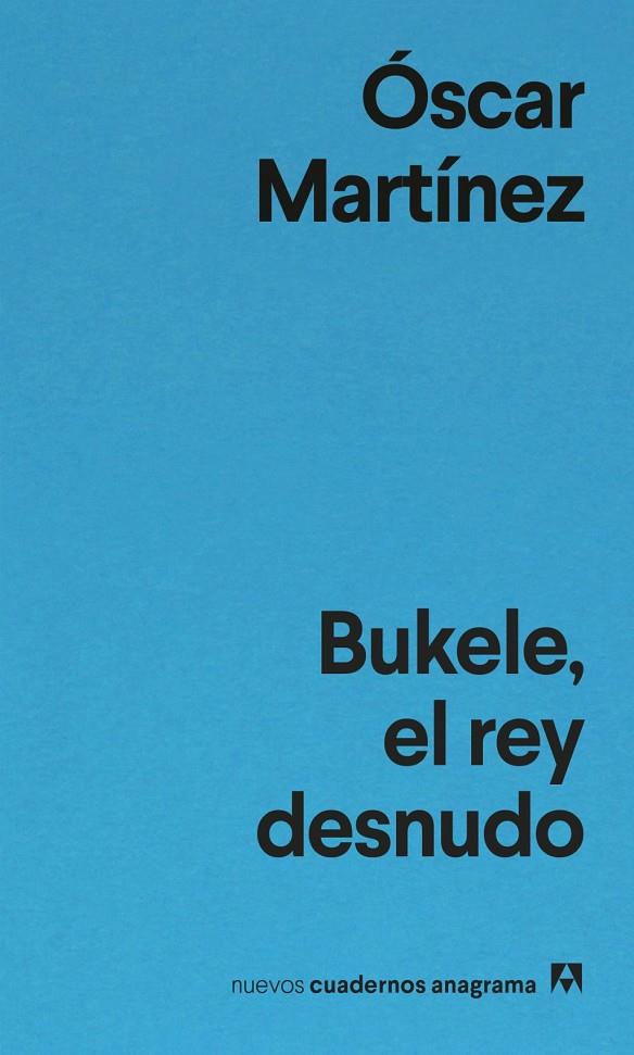 Bukele, el rey desnudo | 9788433948861 | Martínez, Óscar