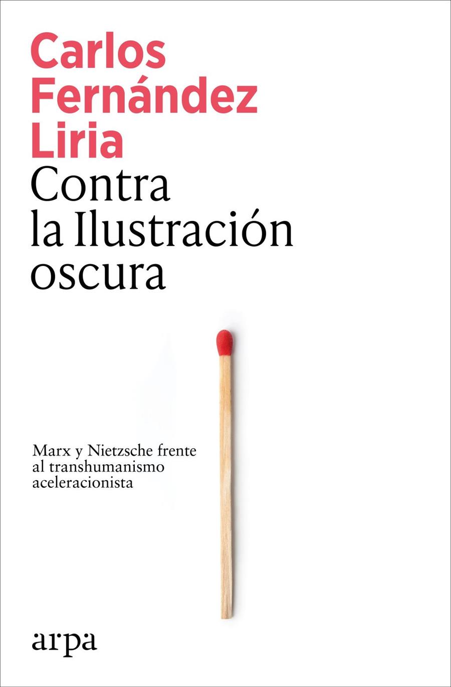 Contra la Ilustración oscura | 9791387833367 | FERNANDEZ LIRIA, CARLOS